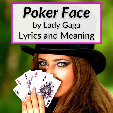 what does the song poker face mean